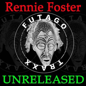 Rennie Foster альбом UNRELEASED