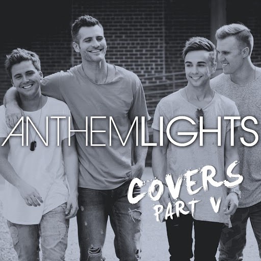 Anthem Lights альбом Covers, Pt. V
