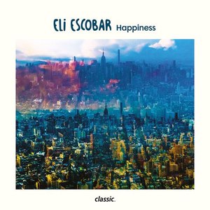 Eli Escobar альбом Happiness
