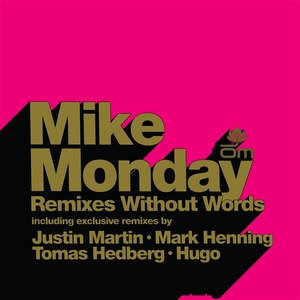 Mike Monday альбом Remixes Without Words