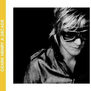 Ozark Henry альбом A Decade