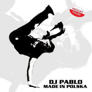 DJ Pablo альбом Made in Polska