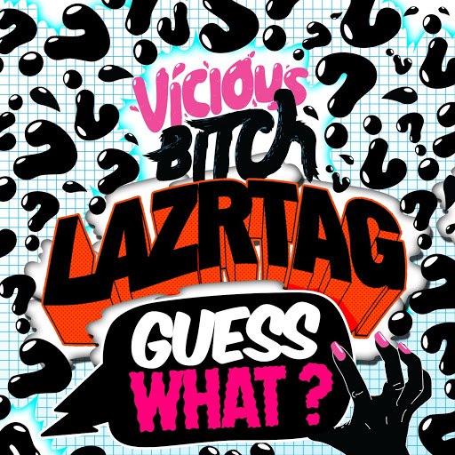LAZRtag альбом Guess What?
