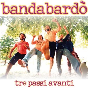 Bandabardò альбом Tre passi avanti
