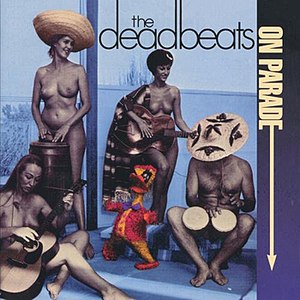 The Deadbeats альбом Deadbeats on Parade
