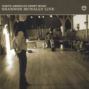 Shannon McNally альбом North American Ghost Music