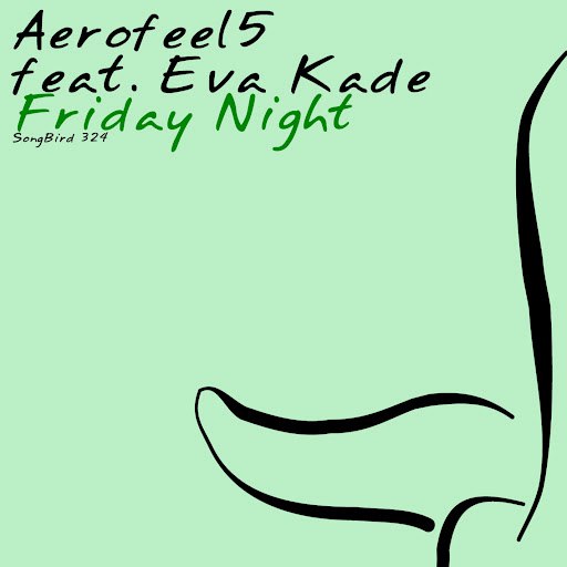 Aerofeel5 альбом Friday Night