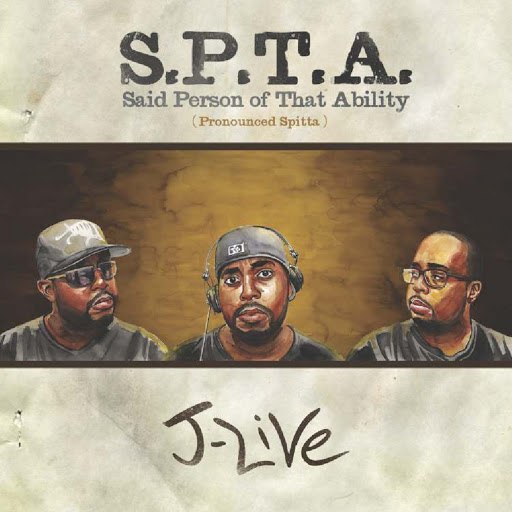 J-Live альбом S.P.T.A. Said Person Of That Ability