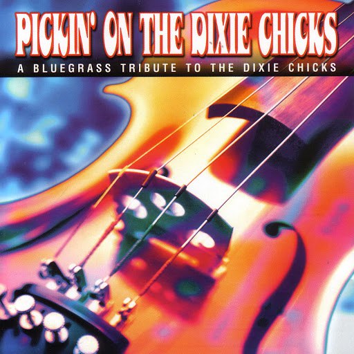 Pickin' On Series альбом Pickin' On The Dixie Chicks