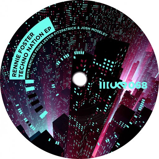 Rennie Foster альбом Techno Nation EP