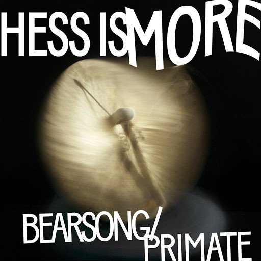Hess Is More альбом Bearsong / Primate
