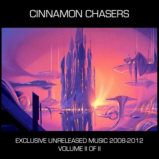 Cinnamon Chasers альбом Exclusive Unreleased Tracks 2008 to 2012, Vol. 2