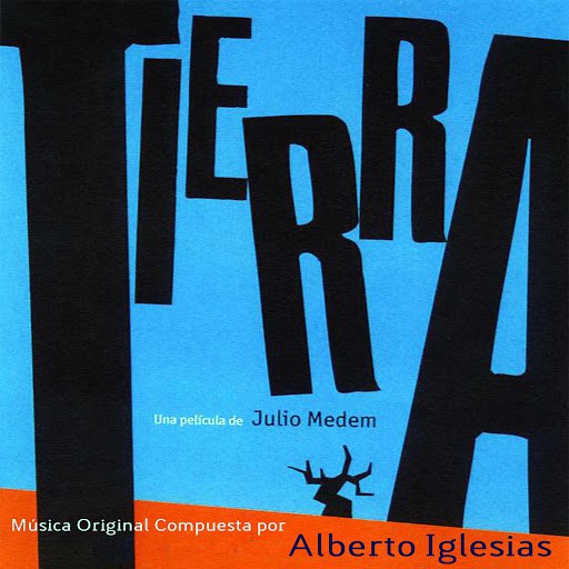 Alberto Iglesias альбом Tierra (B. S. O.)