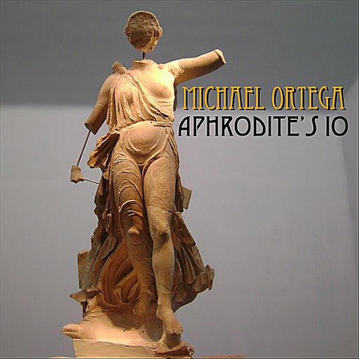 Michael Ortega альбом Aphrodite's Io
