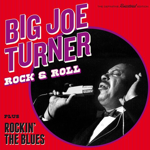 Big Joe Turner альбом Rock & Roll + Rockin' the Blues (Bonus Track Version)