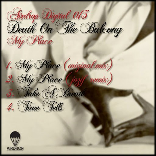 Death On The Balcony альбом My Place