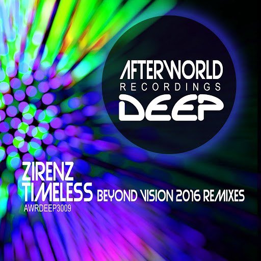 Zirenz альбом Timeless (Beyond Vision 2016 Remixes)