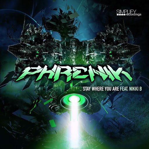 Phrenik альбом Stay Where You Are (feat. Nikki B)