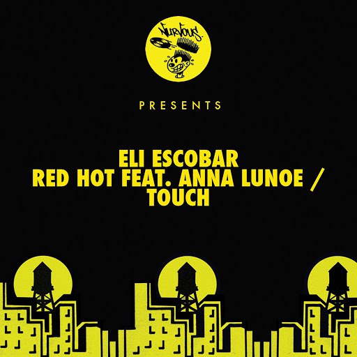 Eli Escobar альбом Red Hot feat. Anna Lunoe / Touch