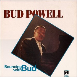 Bud Powell альбом Bouncing With Bud