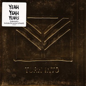 Yeah Yeah Yeahs альбом Turn Into