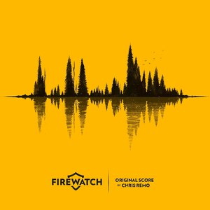 Chris Remo альбом Firewatch Original Score