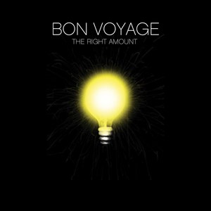 Bon Voyage альбом The Right Amount