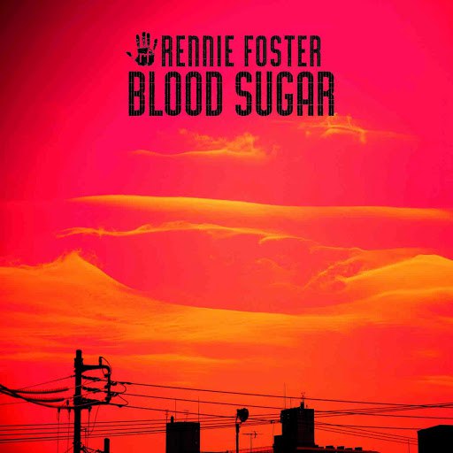 Альбом Rennie Foster Blood Sugar