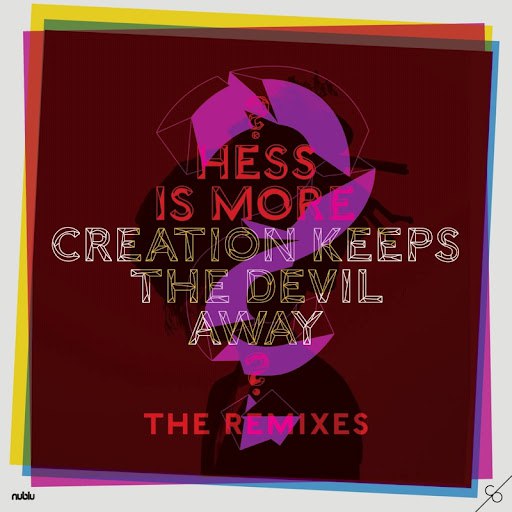 Альбом Hess Is More Creation Keeps the Devil Away - The Remixes
