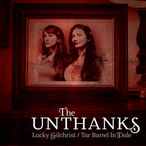 The Unthanks альбом Lucky Gilchrist / Tar Barrel In Dale