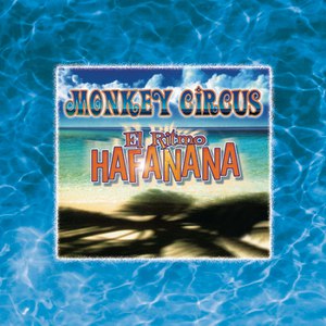 Monkey Circus альбом El Ritmo Hafanana