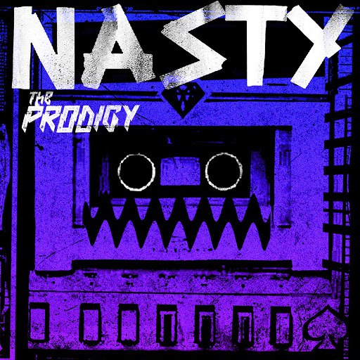 The Prodigy альбом Nasty