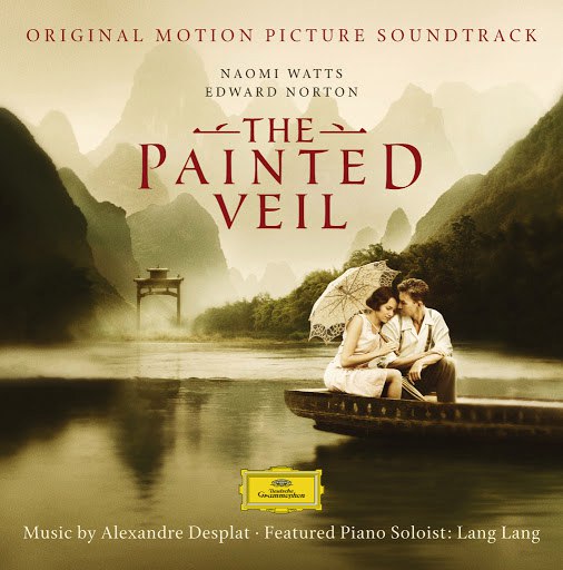 Alexandre Desplat альбом The Painted Veil (Original Motion Picture Soundtrack)