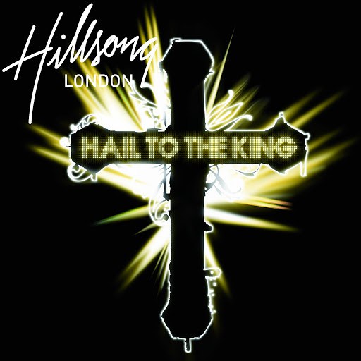 Hillsong London альбом Hail To The King