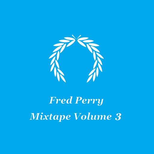 Fred Perry альбом Mixtape Volume 3