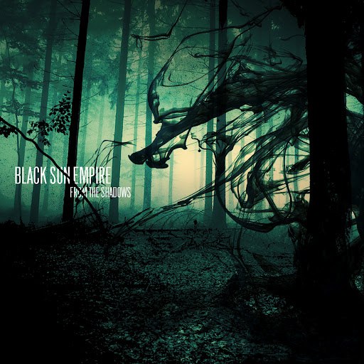 Black Sun Empire альбом From the Shadows