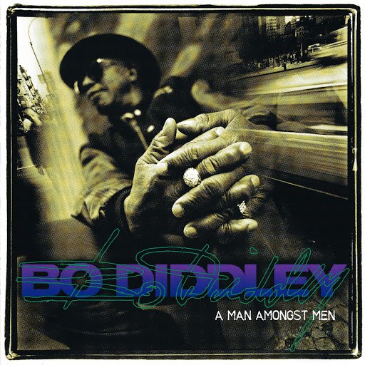 Bo Diddley альбом A Man Amongst Men