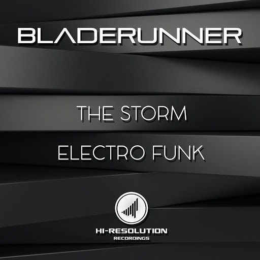 Bladerunner альбом The Storm/Electro Funk