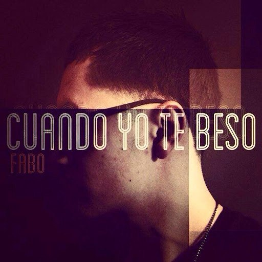 Fabo альбом Cuando Yo Te Beso