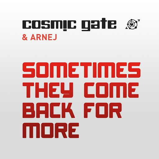 Альбом Cosmic Gate Sometimes They Come Back for More