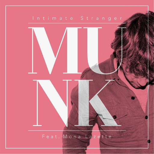 Munk альбом Intimate Stranger