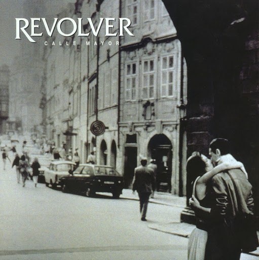 Revolver альбом Calle Mayor