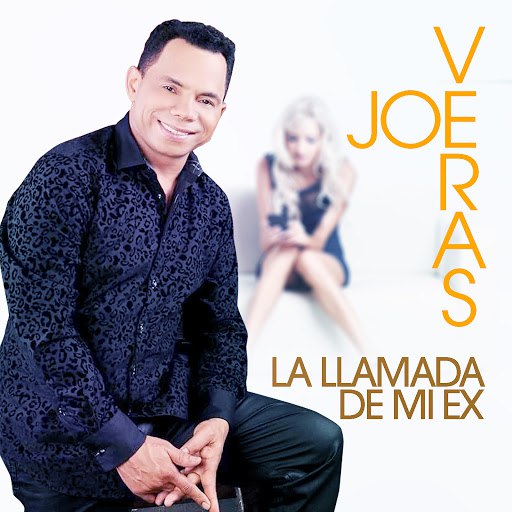 Joe Veras альбом La Llamada de Mi Ex
