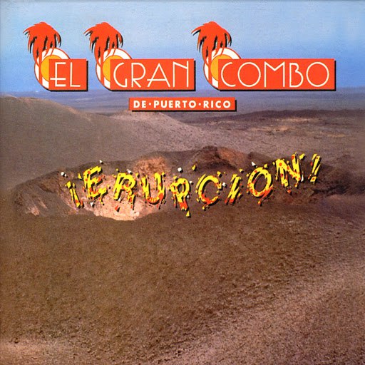 El Gran Combo de Puerto Rico альбом ¡Erupcion!