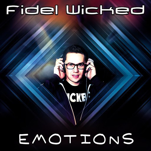 Fidel Wicked альбом Emotions