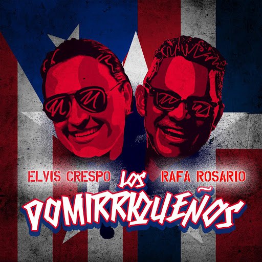 Elvis Crespo альбом Los Domirriquenos (feat. Rafa Rosario)