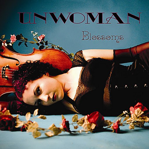 Unwoman альбом Blossoms