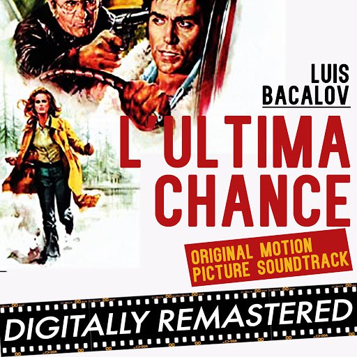 Luis Bacalov альбом The Last Chance - Stateline Motel - L' Ultima Chance (Original Motion Picture Soundtrack)