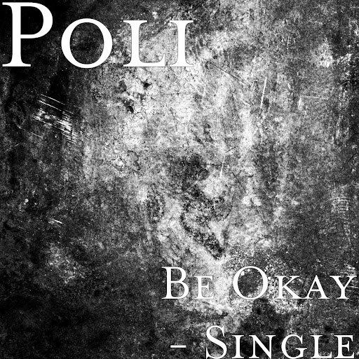 Poli альбом Be Okay