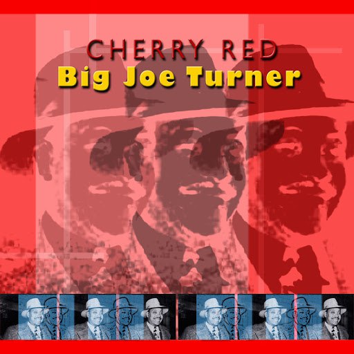 Big Joe Turner альбом Cherry Red